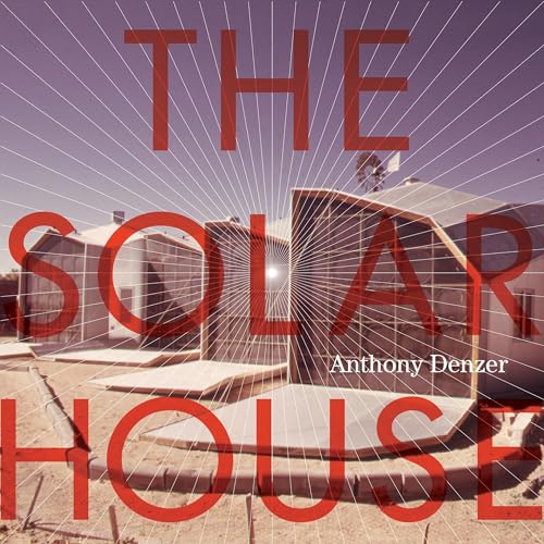 Stock image for The Solar House: Pioneering Sustainable Design for sale by BooksRun