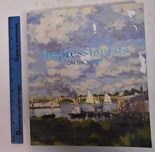 9780847840373: Impressionists on the Water