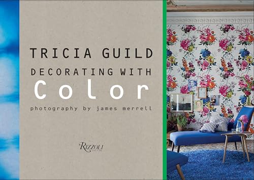 Beispielbild fr Tricia Guild: Decorating with Color zum Verkauf von Better World Books