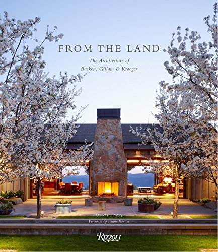 9780847840779: From the Land: Backen, Gillam, & Kroeger Architects
