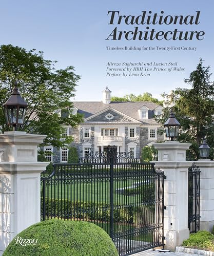 9780847840809: Traditional Architecture: Timeless Building for the Twenty-First Century