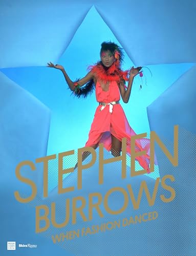 9780847841189: Stephen Burrows: When Fashion Danced