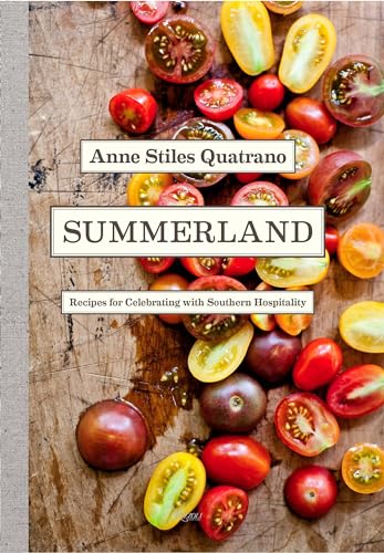 Stock image for Summerland: Recipes for Celebrating with Southern Hospitality for sale by First Coast Books