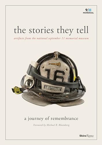 Beispielbild fr The Stories They Tell: Artifacts from the National September 11 Memorial Museum zum Verkauf von Bellwetherbooks