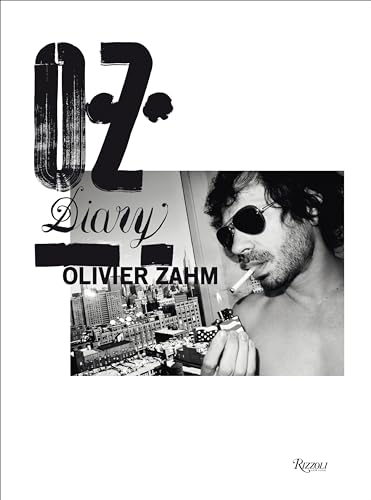 9780847841387: O.Z.: Olivier Zahm: Diary