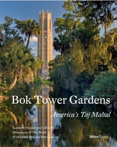 Stock image for Bok Tower Gardens: America's Taj Mahal for sale by Byrd Books