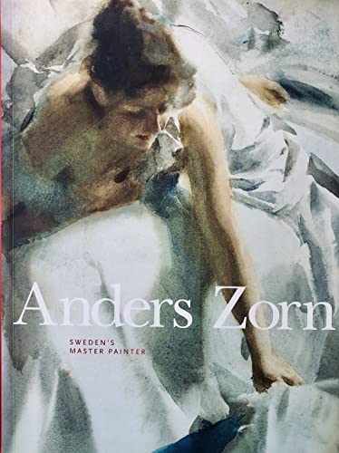 Imagen de archivo de Anders Zorn: Sweden's Master Painter a la venta por Recycle Bookstore
