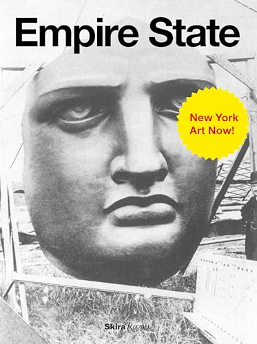 Imagen de archivo de Empire State : New York Art Now a la venta por Better World Books