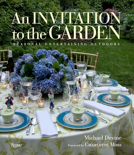 9780847842513: An Invitation to the Garden: Seasonal Entertaining Outdoors