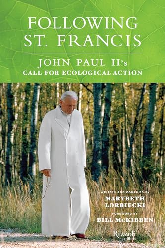 Imagen de archivo de Following St. Francis: John Paul II's Call for Ecological Action a la venta por HPB-Ruby