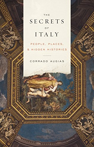 Beispielbild fr The Secrets of Italy: People, Places, and Hidden Histories zum Verkauf von SecondSale