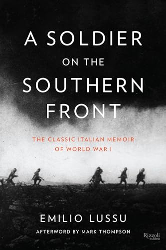 9780847842780: A Soldier on the Southern Front: The Classic Italian Memoir of World War 1