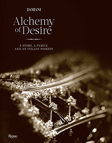9780847842834: Damiani: Alchemy of Desire: A Story, A Family, and an Italian Passion