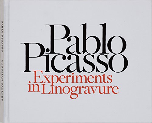 Stock image for Pablo Picasso: Experiments in Linogravure for sale by Moe's Books