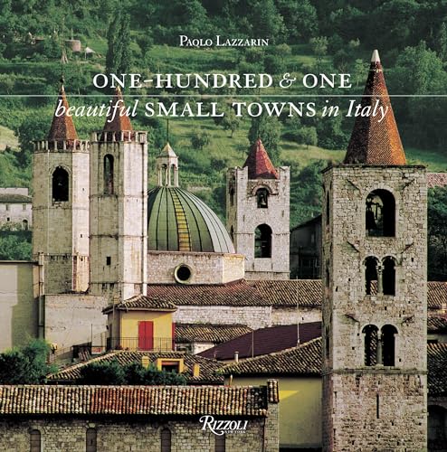 9780847842940: One Hundred & One Beautiful Small Towns in Italy