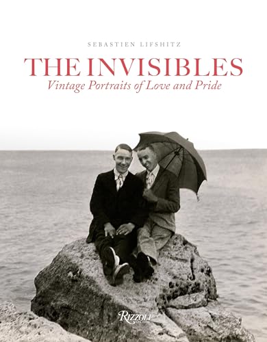 Beispielbild fr The Invisibles: Vintage Portraits of Love and Pride Gay Couples in the Early Twentieth Century zum Verkauf von WorldofBooks