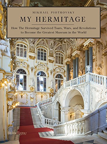Stock image for My Hermitage: How the Hermitage Survived Tsars, Wars, and Revolutions to Become the Greatest Museum in the World for sale by WorldofBooks