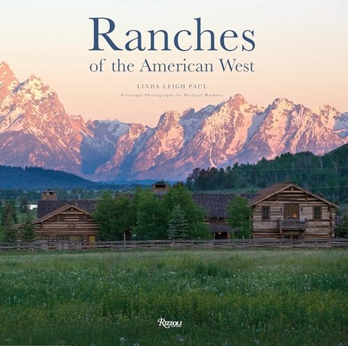 Stock image for Ranches of the American West (Rizzoli Classics) for sale by GoldenWavesOfBooks