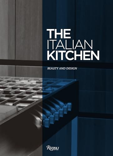 9780847844258: The Italian Kitchen: Beauty and Design