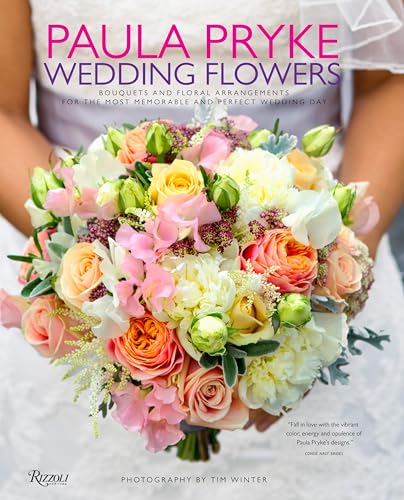 Beispielbild fr Paula Pryke: Wedding Flowers: Bouquets and Floral Arrangements for the Most Memorable and Perfect Wedding Day zum Verkauf von Patrico Books