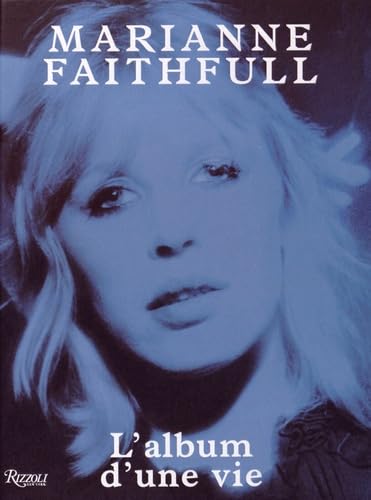 Imagen de archivo de Marianne Faithfull : L'album d'une vie a la venta por medimops