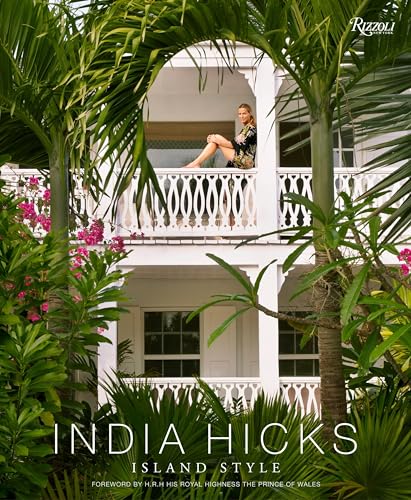 9780847845064: India Hicks: Island Style