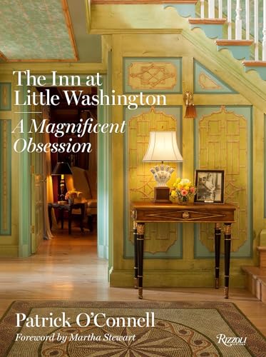 Stock image for The Inn at Little Washington: A Magnificent Obsession for sale by Ergodebooks