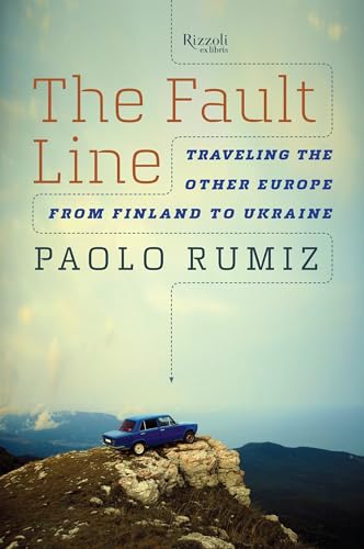 Beispielbild fr The Fault Line: Traveling the Other Europe, From Finland to Ukraine zum Verkauf von SecondSale