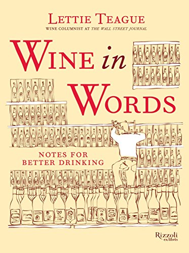 Beispielbild fr Wine in Words: Notes for Better Drinking zum Verkauf von Seattle Goodwill