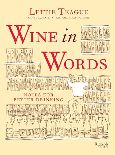 Imagen de archivo de Wine in Words: Notes for Better Drinking a la venta por SecondSale