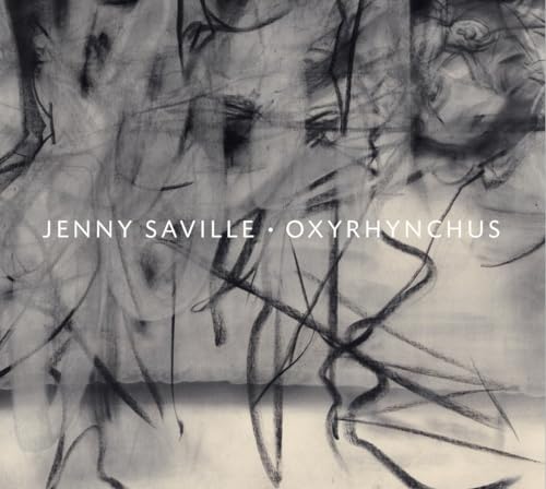 Stock image for Jenny Saville: Oxyrhynchus for sale by ANARTIST