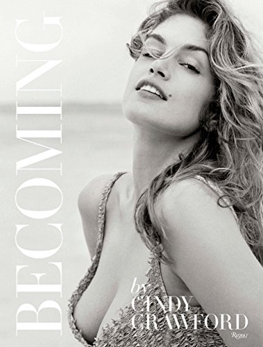 Stock image for Becoming By Cindy Crawford: By Cindy Crawford with Katherine O Leary for sale by KuleliBooks