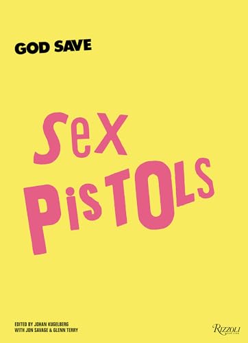 Stock image for God Save Sex Pistols for sale by Bellwetherbooks