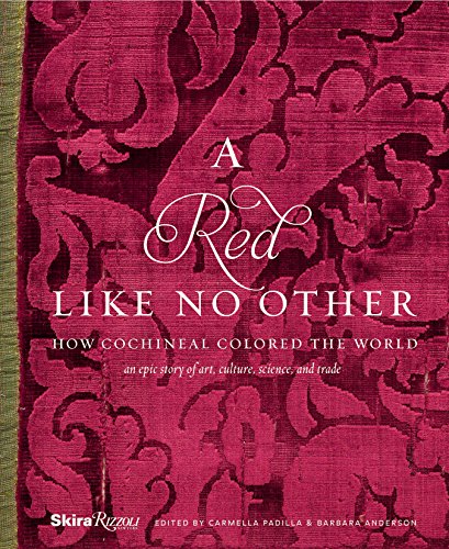 Beispielbild fr A Red Like No Other: How Cochineal Colored the World zum Verkauf von GF Books, Inc.