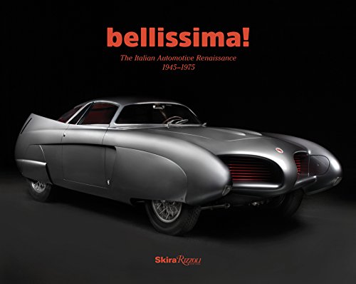 Beispielbild fr Bellissima!: The Italian Automotive Renaissance, 1945 to 1975 zum Verkauf von Sunshine State Books