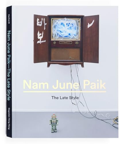 Stock image for Nam June Paik - The Late Style for sale by Blackwell's