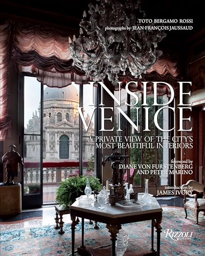 9780847848164: Inside Venice: A Private View of the City's Most Beautiful Interiors