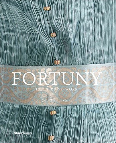 9780847848171: Fortuny: His Life and Work