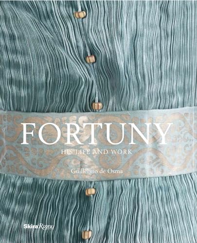 9780847848171: Fortuny: His Life and Work