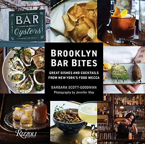 Beispielbild fr Brooklyn Bar Bites : Great Dishes and Cocktails from New York's Food Mecca zum Verkauf von Better World Books