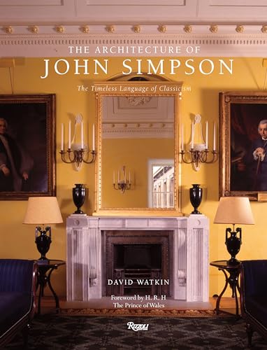 Stock image for Architecture of John Simpson The Timeless Language of Classicism for sale by Chequamegon Books