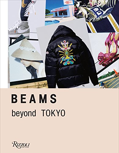 Beispielbild fr BEAMS: Beyond Tokyo zum Verkauf von Bellwetherbooks