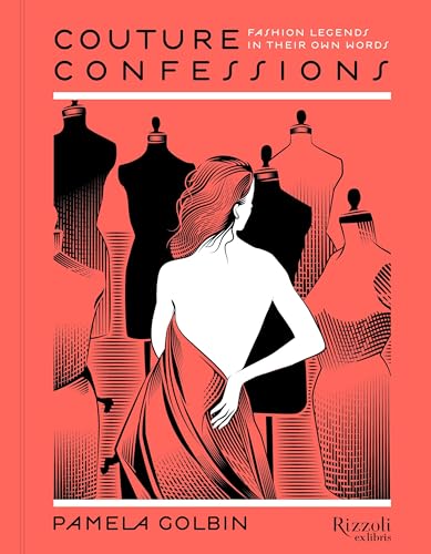 Stock image for Couture Confessions: Fashion Legends in Their Own Words for sale by HPB-Diamond