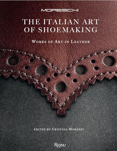 9780847849086: The Italian Art of Shoemaking: Works of Art in Leather