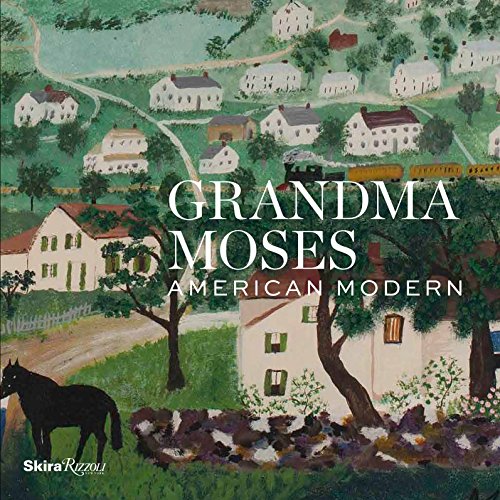 9780847849239: Grandma Moses: American Modern