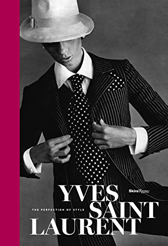 Beispielbild fr Yves Saint Laurent: The Perfection of Style zum Verkauf von Hawking Books