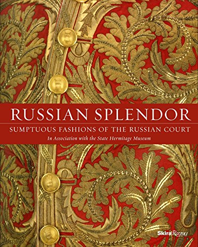 Beispielbild fr Russian Splendor: Sumptuous Fashions of the Russian Court zum Verkauf von Bellwetherbooks