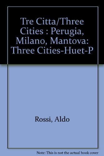 Stock image for Tre Citta (Three Cities): Perugia, Milano, Mantova (Quaderni Di Lotus) for sale by The Book Escape