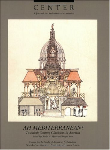 9780847854141: Ah Mediterranean: Twentieth Century Classicism in America (002)