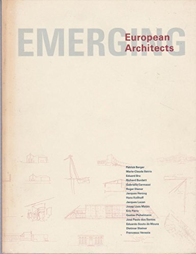 Stock image for EMERGING EUROPEAN ARCHITECTS Harvard University Graduate Shool of Design Exhitibition At Gund Hall Gallery 4--23 October 1988 for sale by Pegasus Books